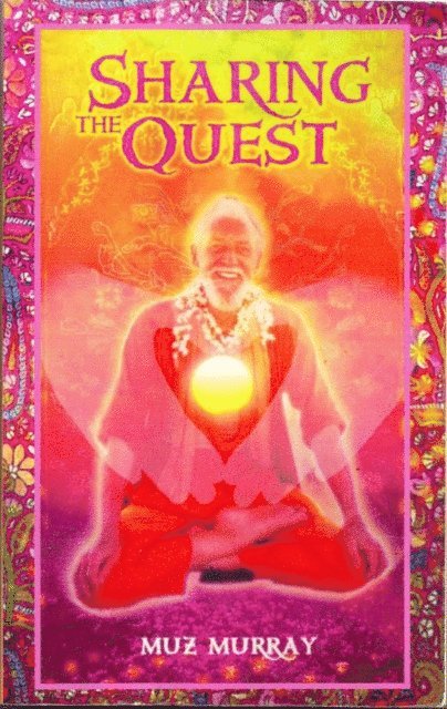 Muz MURRAY - Sharing the Quest: Secrets of Self-Understanding, E-bok