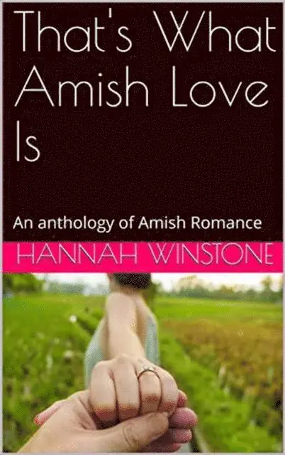 Hannah Winstone - That's What Amish Love Is, E-bok. Tillgänglighet: Lägg i varukorg