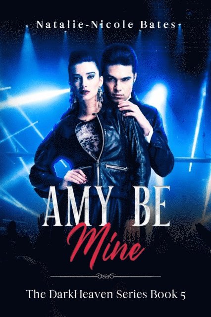 Natalie-Nicole Bates - Amy Be Mine, E-bok