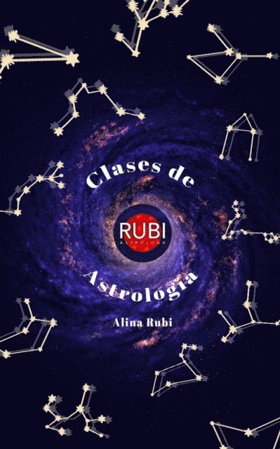 Alina Rubi, Alina A Rubi - Clases de Astrologia en Espanol, E-bok