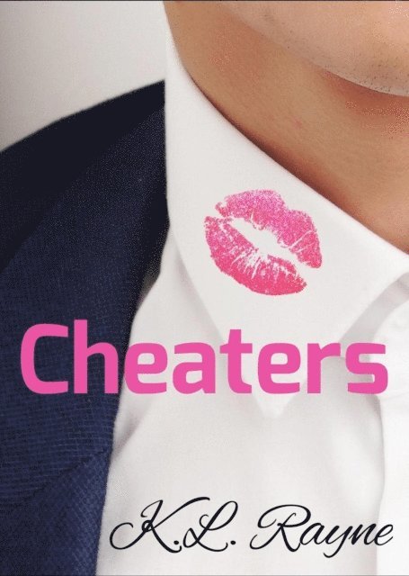 K.L. Rayne - Cheaters, E-bok. Tillgänglighet: Lägg i varukorg