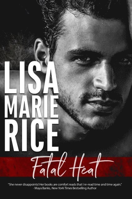 Lisa Marie Rice - Fatal Heat, E-bok