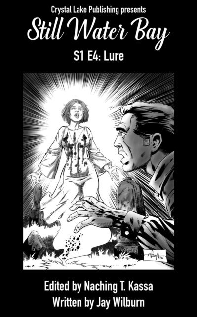 Jay Wilburn, Crystal Lake Publishing - Still Water Bay S1 E4, E-bok
