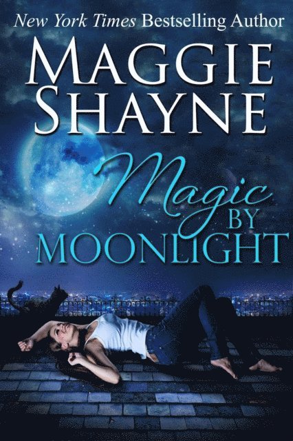 Maggie Shayne - Magic By Moonlight, E-bok