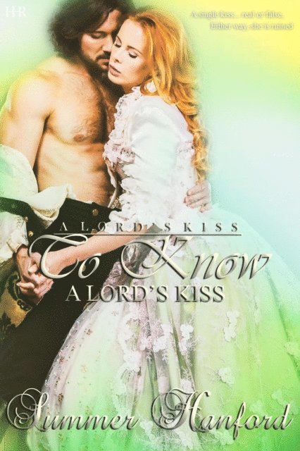 Summer Hanford - To Know a Lord's Kiss, E-bok