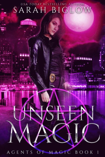 Sarah Biglow - Unseen Magic, E-bok