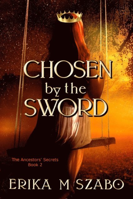 Erika M Szabo - Chosen by the Sword, E-bok
