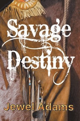 Jewel Adams - Savage Destiny, Häftad