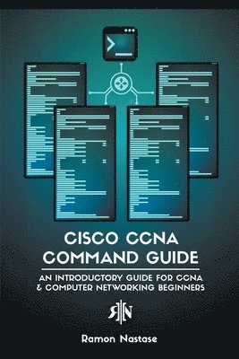 Ramon Nastase - Cisco CCNA Command Guide, Häftad