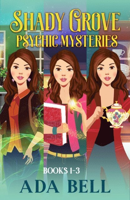 Ada Bell - Shady Grove Psychic Mysteries, 1-3, E-bok