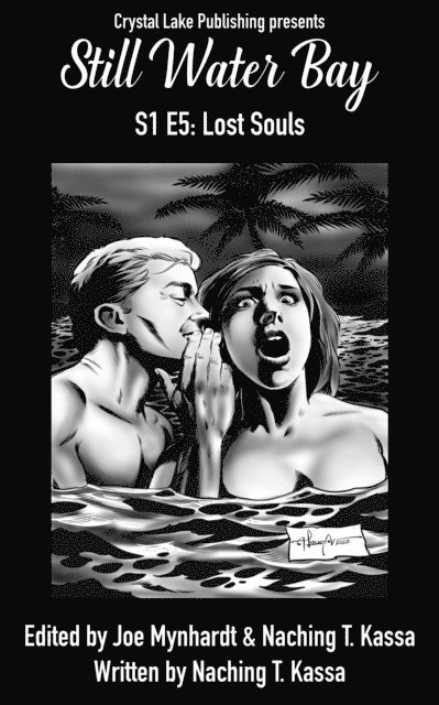 Naching T. Kassa, Crystal Lake Publishing - Still Water Bay S1 E5, E-bok