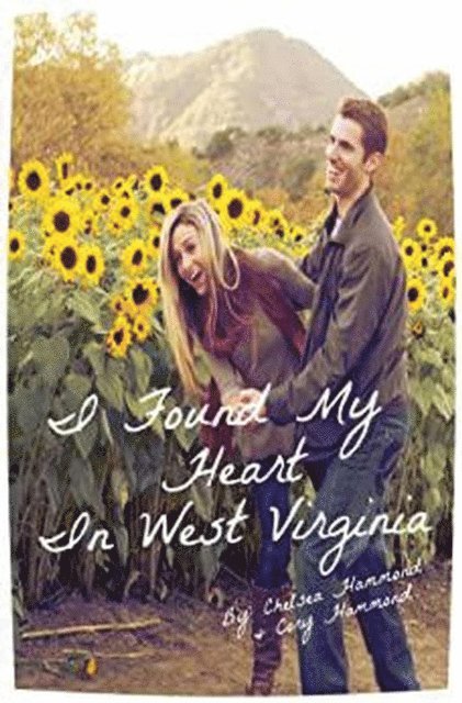 Chelsea Falin - I Found My Heart In West Virginia, E-bok. Tillgänglighet: Lägg i varukorg