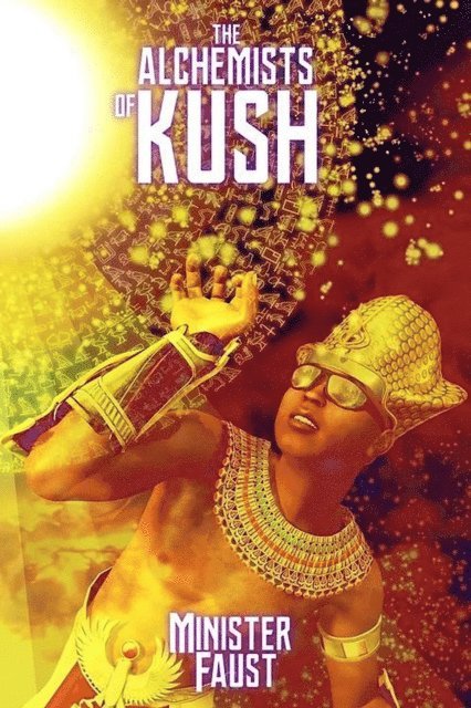 Minister Faust - Alchemists of Kush, E-bok
