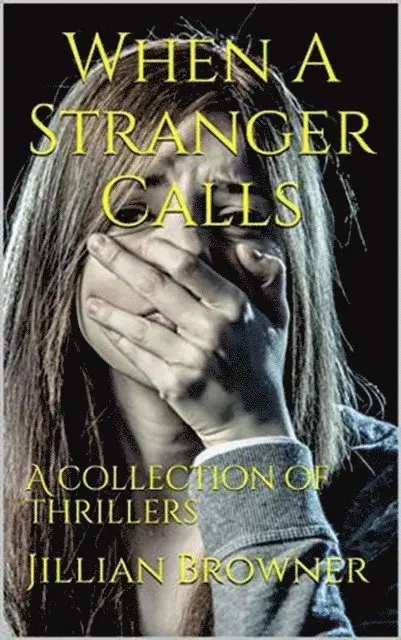 Jillian Browner - When A Stranger Calls, E-bok. Tillgänglighet: Lägg i varukorg