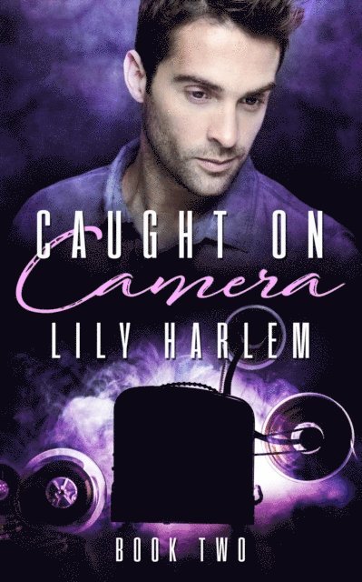 Lily Harlem - Caught on Camera Part Two, E-bok