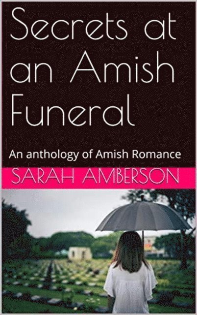 Sarah Amberson - Secrets at an Amish Funeral, E-bok. Tillgänglighet: Lägg i varukorg