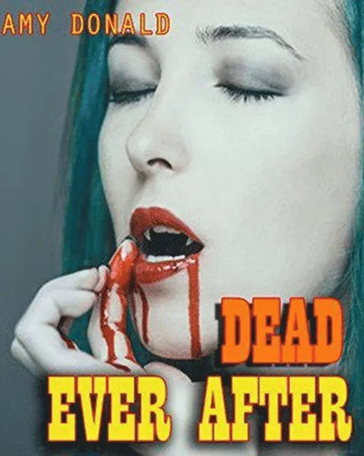Amy Donald - Dead Ever After, E-bok. Tillgänglighet: Lägg i varukorg