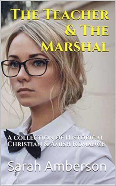 Sarah Amberson - Teacher & The Marshal, E-bok. Tillgänglighet: Lägg i varukorg