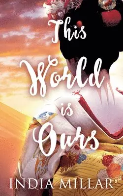 India Millar - This World is Ours, Häftad. Tillgänglighet: Lägg i varukorg