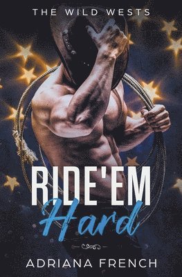 Adriana French - Ride 'Em Hard, Häftad