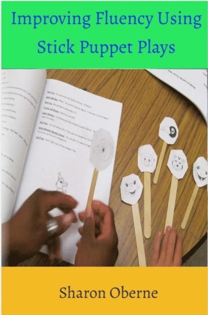 Sharon Oberne - Improving Fluency Using Stick Puppet Plays, E-bok