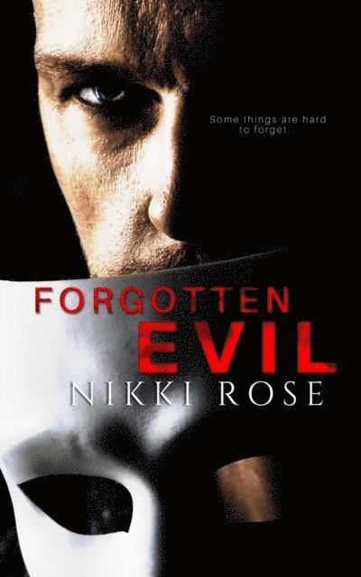 Nikki Rose - Forgotten Evil, E-bok