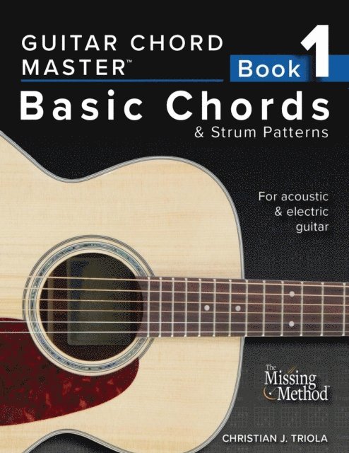 Christian J. Triola - Guitar Chord Master, Book 1: Basic Chords & Strum Patterns, E-bok