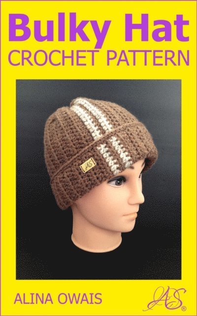 Alina Owais - Bulky Hat Crochet Pattern, E-bok. Tillgänglighet: Lägg i varukorg