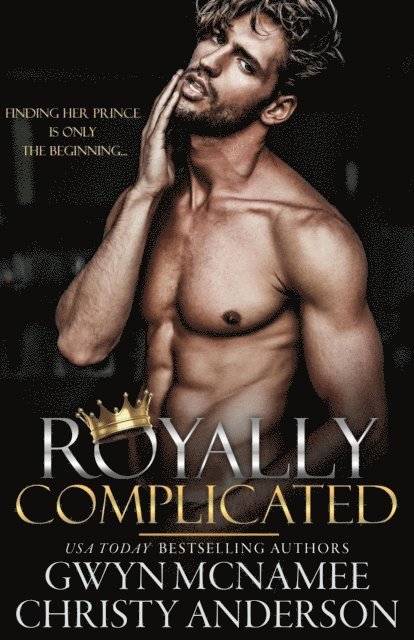 Christy Anderson, Gwyn McNamee - Royally Complicated, E-bok