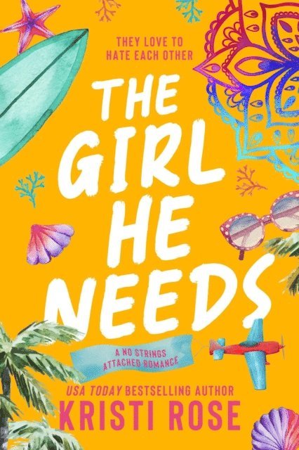Kristi Rose - Girl He Needs, E-bok