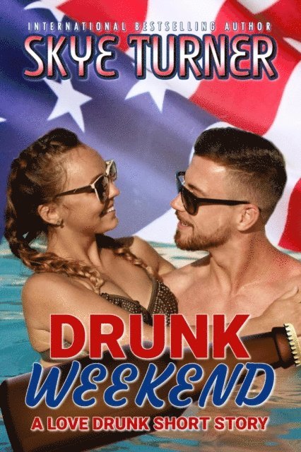 Drunk Weekend