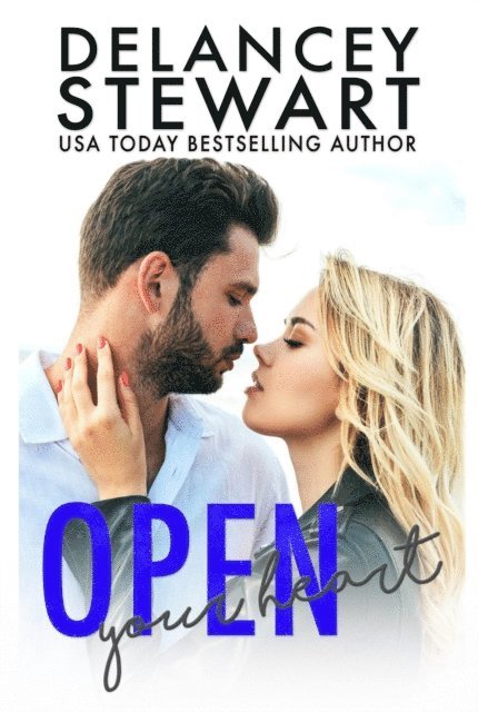 Delancey Stewart - Open Your Heart, E-bok