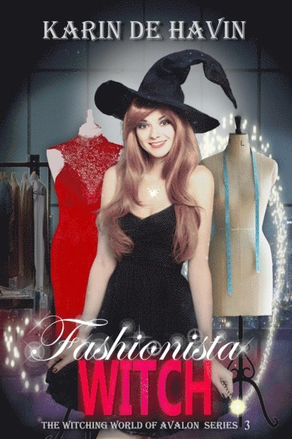 Karin De Havin - Fashionista Witch, E-bok