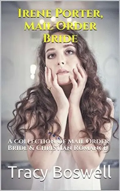 Tracy Boswell - Irene Porter, Mail Order Bride, E-bok. Tillgänglighet: Lägg i varukorg