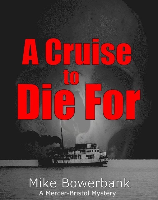 Mike Bowerbank - Cruise to Die For, E-bok