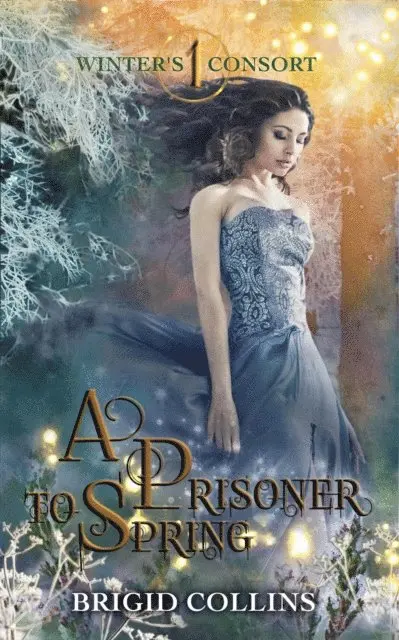 Brigid Collins - Prisoner to Spring, E-bok. Tillgänglighet: Lägg i varukorg