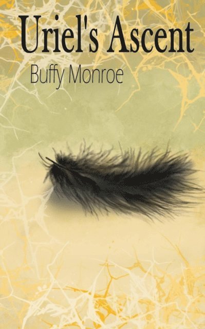Buffy Monroe - Uriel's Ascent, E-bok