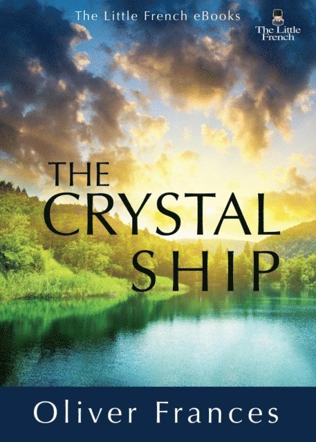 Oliver Frances - Crystal Ship, E-bok