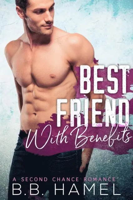 B. B. Hamel - Best Friend With Benefits, E-bok. Tillgänglighet: Lägg i varukorg