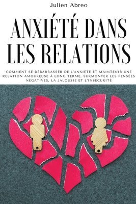 Julien Abreo - Anxiété dans les relations, Häftad. Tillgänglighet: Lägg i varukorg