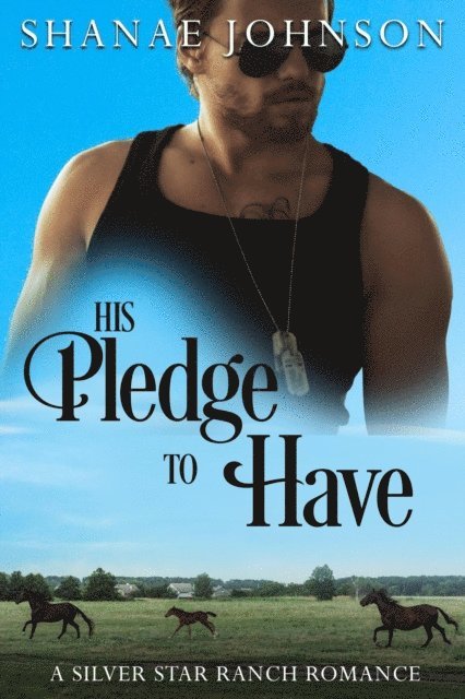 Shanae Johnson - His Pledge to Have, E-bok