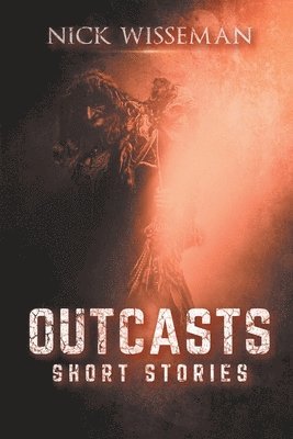 Nick Wisseman - Outcasts, Häftad
