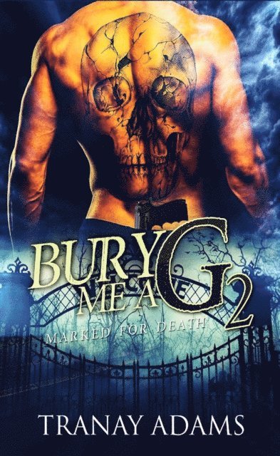 Tranay Adams - Bury Me A G 2, E-bok