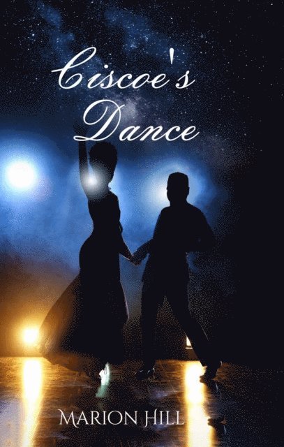 Marion Hill - Ciscoe's Dance, E-bok