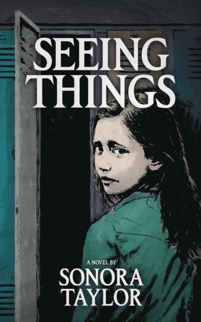 Sonora Taylor - Seeing Things, E-bok