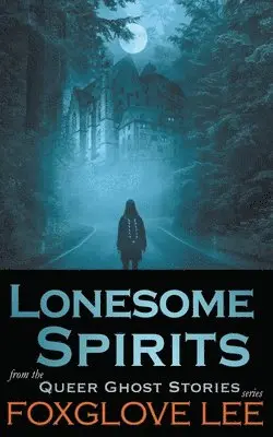 Foxglove Lee - Lonesome Spirits, Häftad. Tillgänglighet: Lägg i varukorg