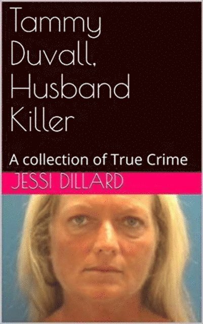 Jessi Dillard - Tammy Duvall, Husband Killer, E-bok