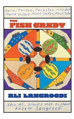 Ali Langroodi - Fish Candy, Häftad. Tillgänglighet: Lägg i varukorg