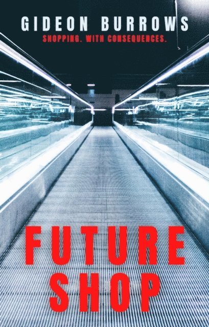 Gideon Burrows - Future Shop, E-bok. Tillgänglighet: Lägg i varukorg