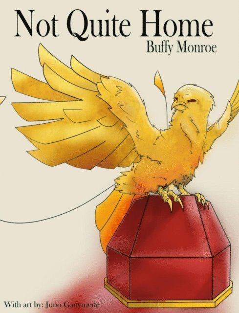 Buffy Monroe - Not Quite Home, E-bok